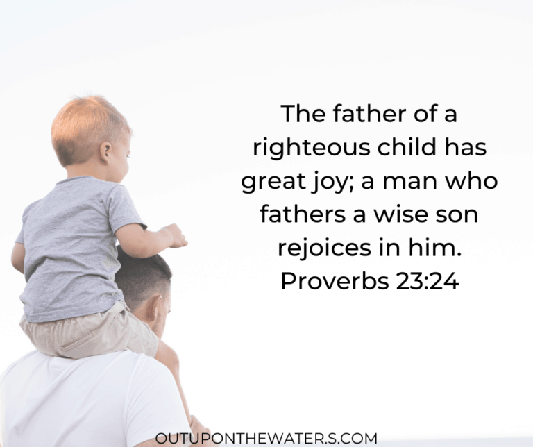 Inspiring Bible Verses For Father S Day Out Upon The Waters