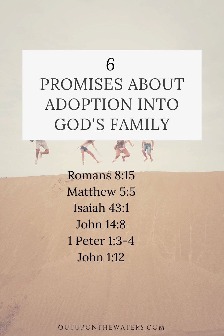 Bible Verses About Adoption Into God’s Family – Out Upon The Waters