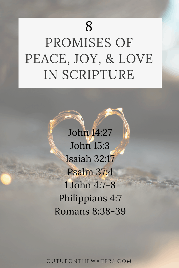 God's promises of peace, joy, and love