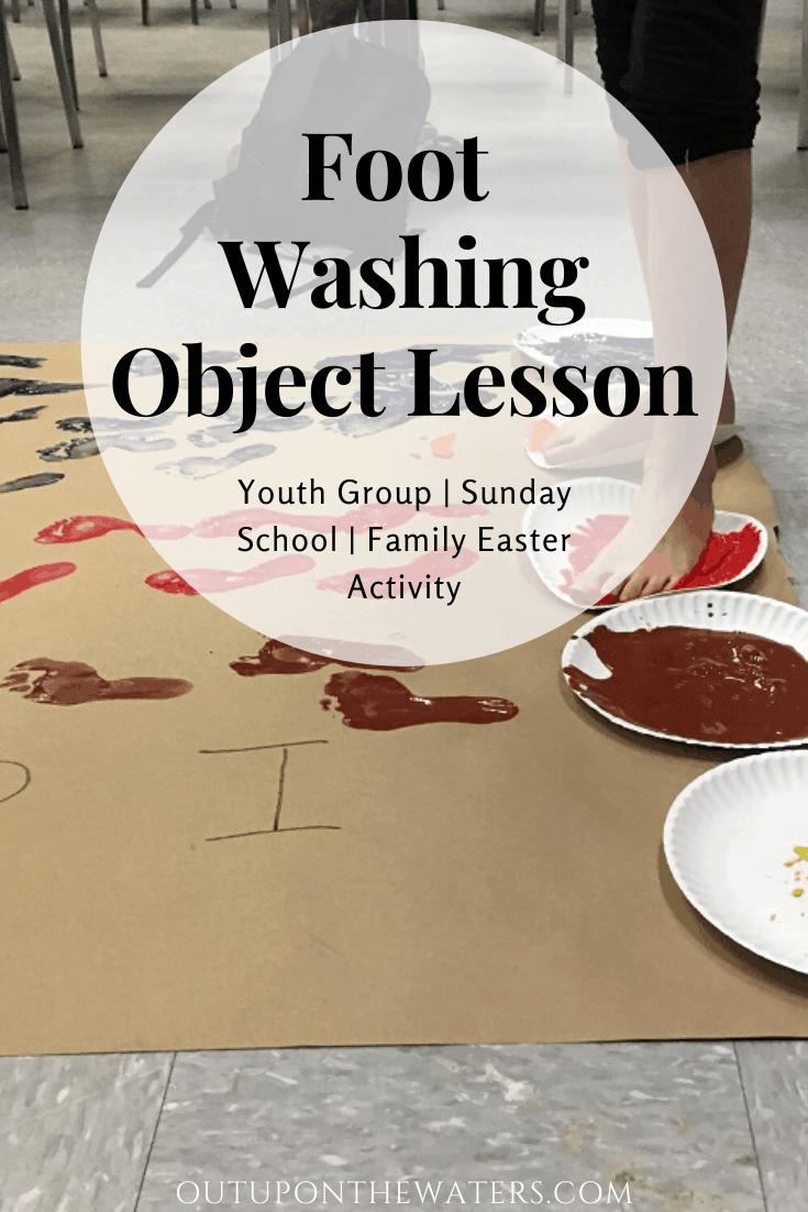 Foot Washing Object Lesson for Youth and Kids