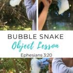 bubble snake object lesson for kids