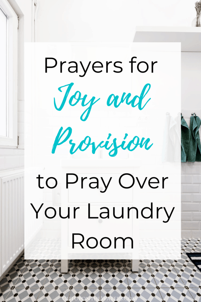 prayers for joy and provision for the laundry room
