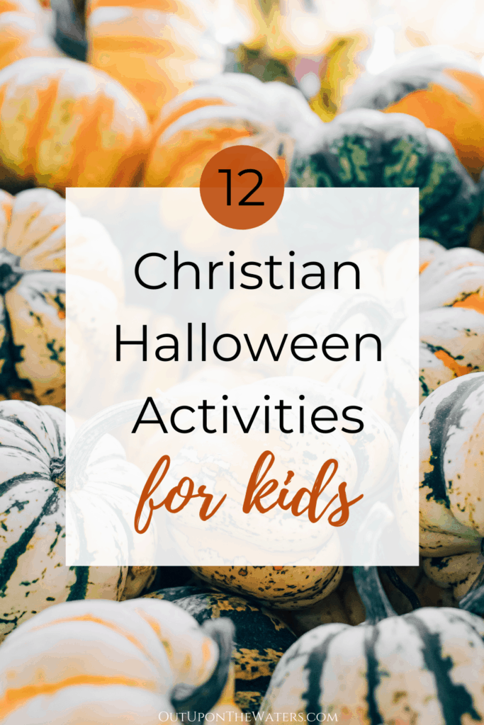 12 Christian Halloween Activities for Kids