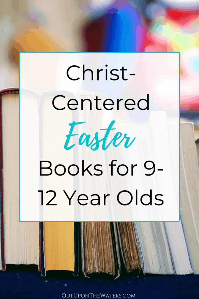 Christian Easter Books for 9 to 12 Year Olds