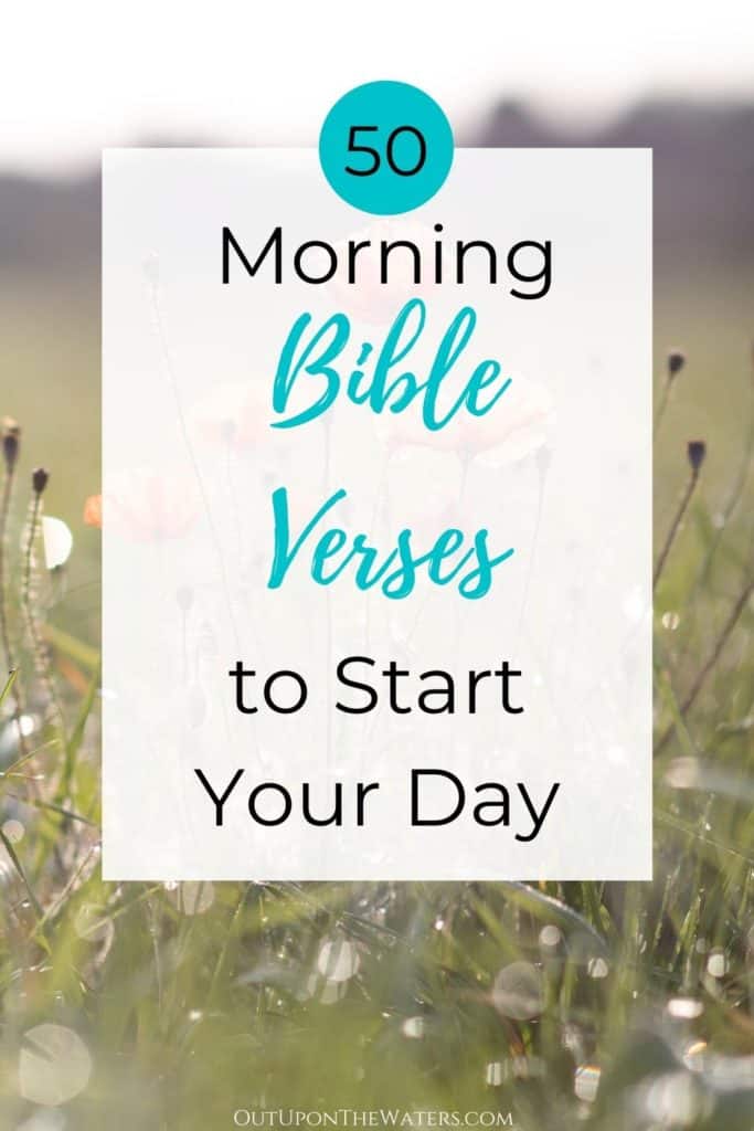 50 Morning Bible Verses to Start Your Day