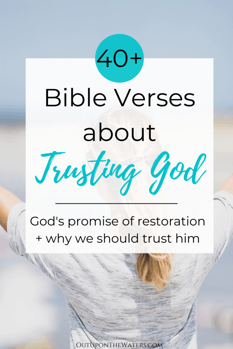 40+ Bible Verses about Trusting God - Out Upon the Waters