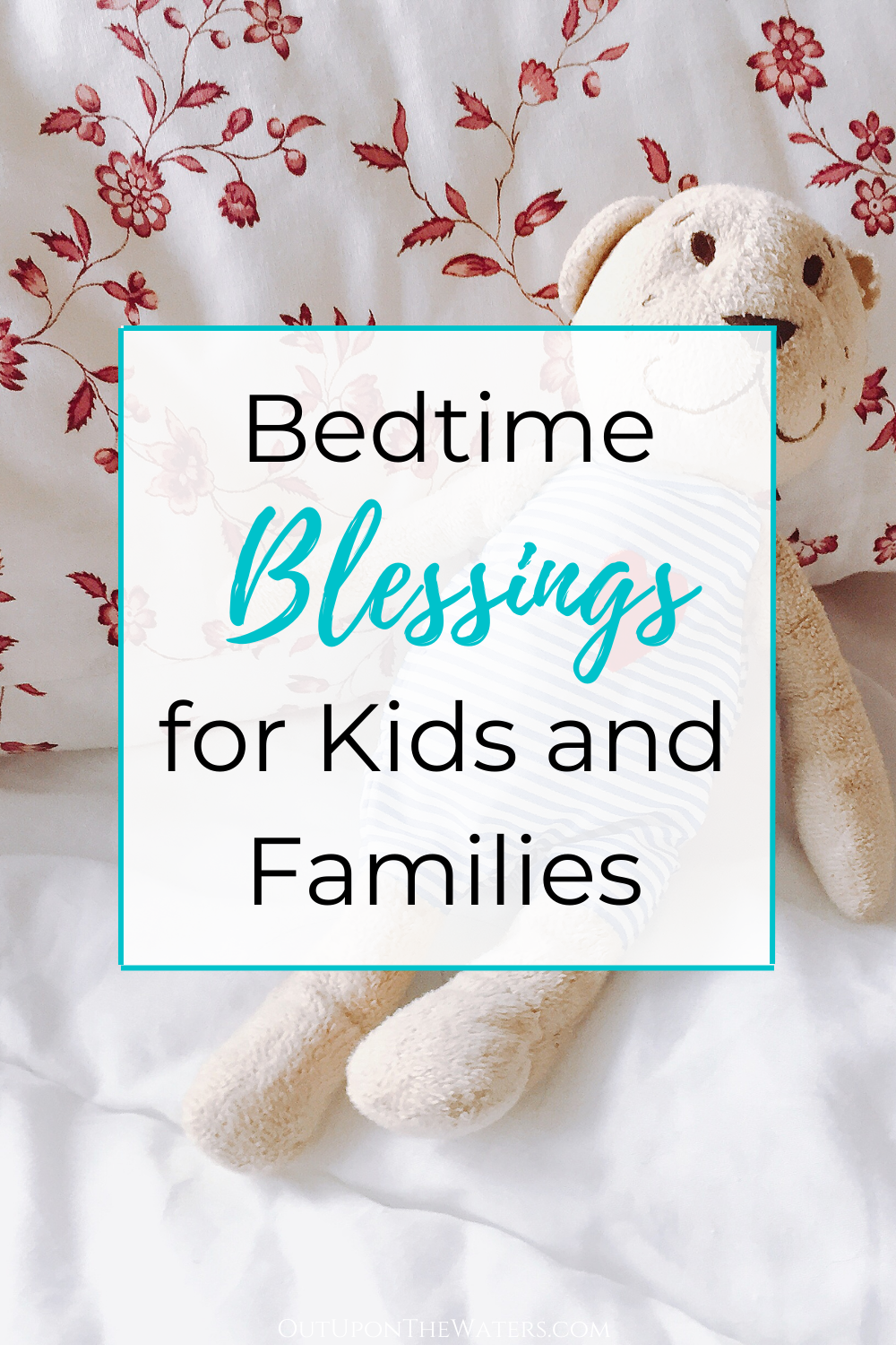 Bedtime Prayers for Kids and Families - Out Upon the Waters