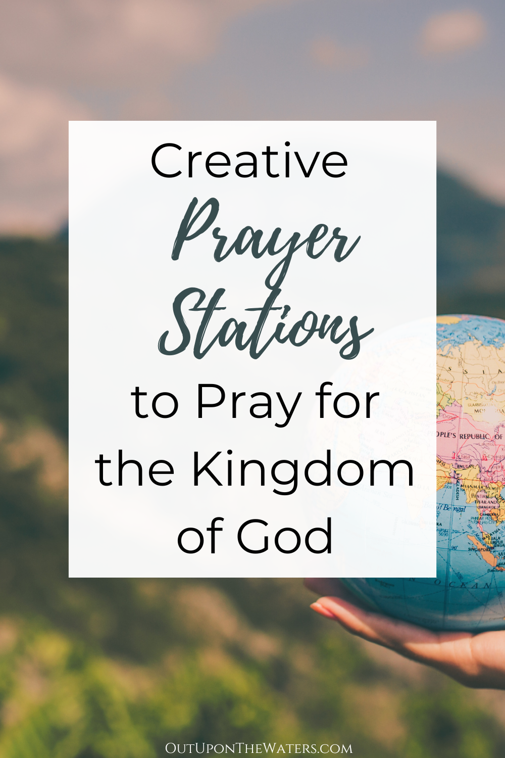 Creative Prayers for the Kingdom of God - Out Upon the Waters