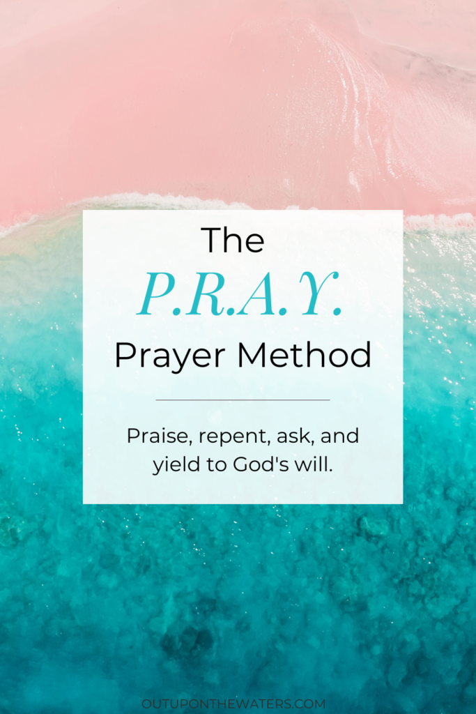 the PRAY prayer method