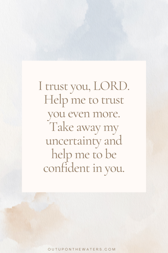 Prayer for Trusting God in Hard Times - Out Upon the Waters